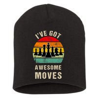 I've Got Awesome Moves Chess Player Funny Chess Player Short Acrylic Beanie