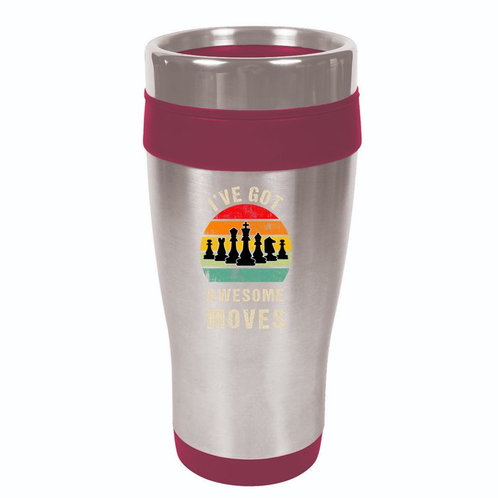 I've Got Awesome Moves Chess Player Funny Chess Player 16oz Travel Tumbler