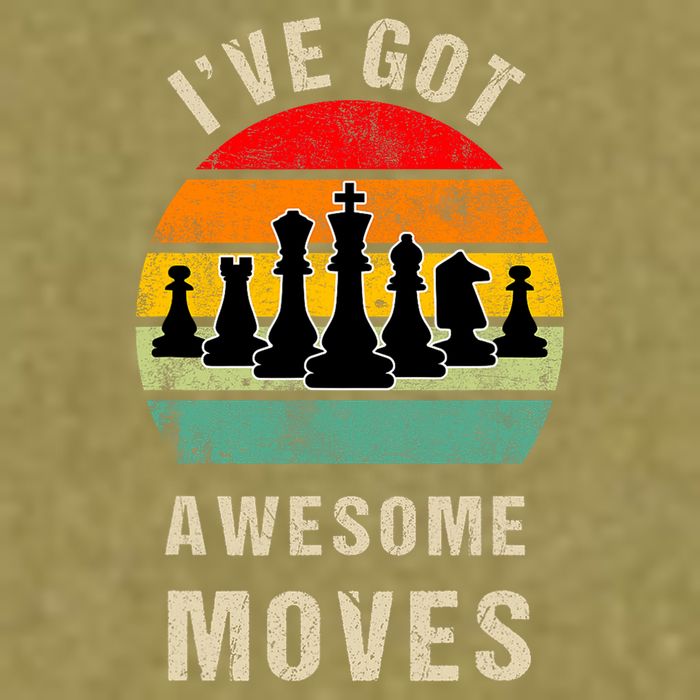 I've Got Awesome Moves Chess Player Funny Chess Player Garment-Dyed Women's Muscle Tee
