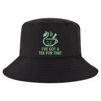 IVe Got A Tea For That. Cool Comfort Performance Bucket Hat