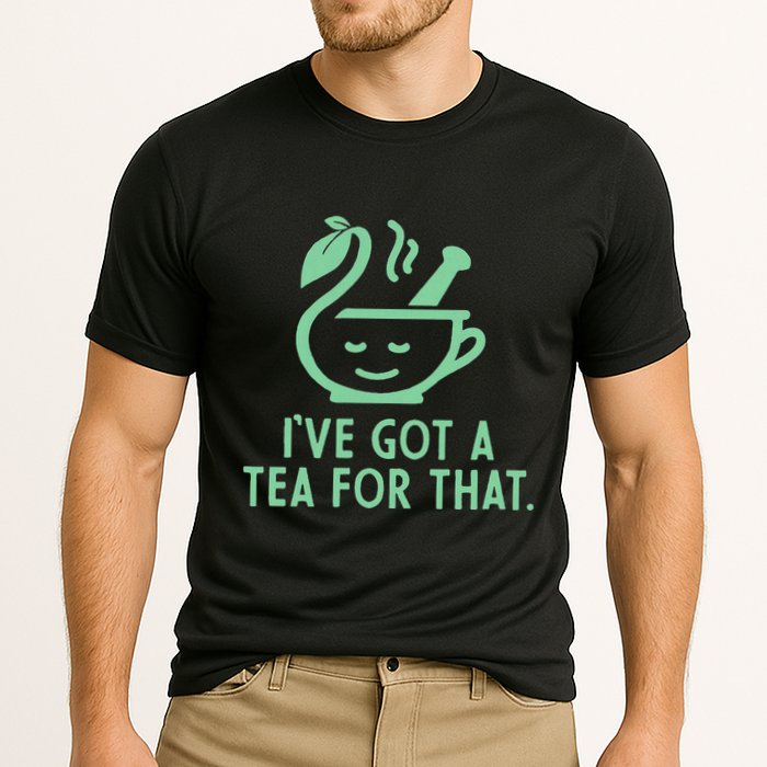 IVe Got A Tea For That. Cooling Performance Crew T-Shirt