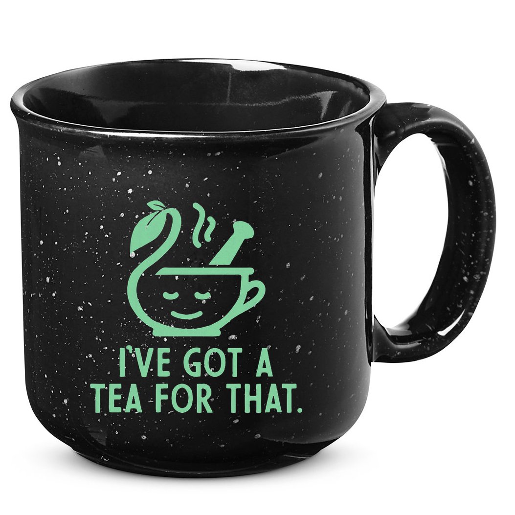 IVe Got A Tea For That. 15oz Campfire Ceramic Mug
