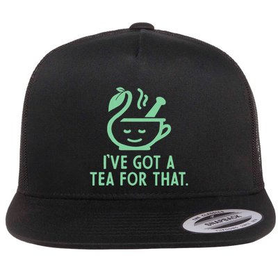 IVe Got A Tea For That. Flatbill Hat