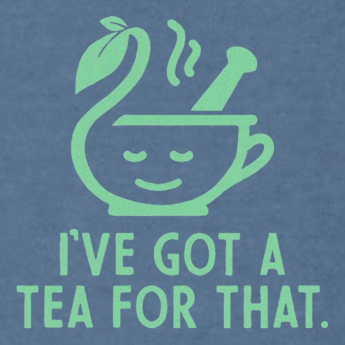 IVe Got A Tea For That. Garment-Dyed Sweatshirt
