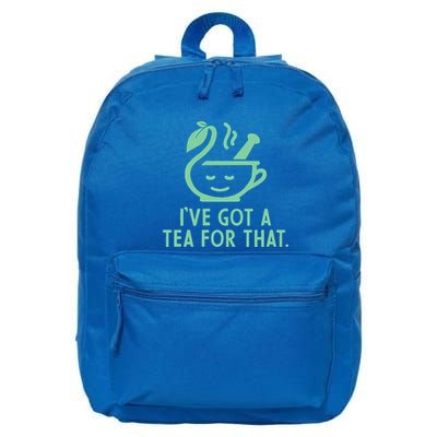 IVe Got A Tea For That. 16 in Basic Backpack
