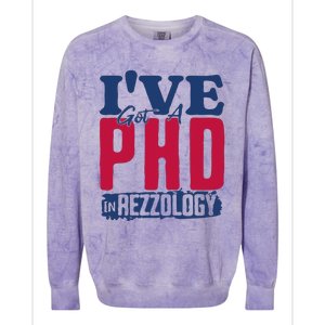 IVe Got A Phd In Rizzology Funny Rizz Quote Colorblast Crewneck Sweatshirt