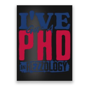 IVe Got A Phd In Rizzology Funny Rizz Quote Poster