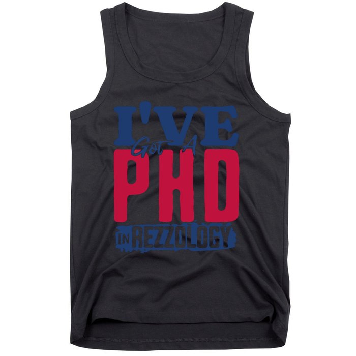 IVe Got A Phd In Rizzology Funny Rizz Quote Tank Top