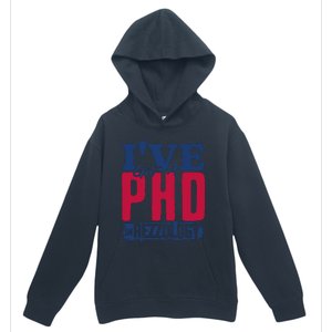 IVe Got A Phd In Rizzology Funny Rizz Quote Urban Pullover Hoodie