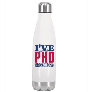 IVe Got A Phd In Rizzology Funny Rizz Quote Stainless Steel Insulated Water Bottle