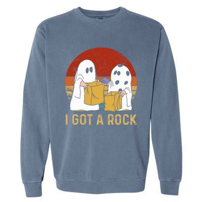 I Got A Rock Halloween Trick Or Treat Ghost Garment-Dyed Sweatshirt