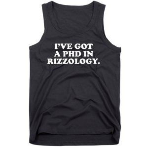 Ive Got A Phd In Rizzology Tank Top