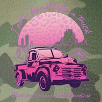 I Got A Heart Like A Truck Runs On Dreams And Gasoline Legacy Tie Dye Trucker Hat