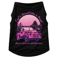 I Got A Heart Like A Truck Runs On Dreams And Gasoline Doggie Tank