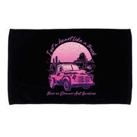 I Got A Heart Like A Truck Runs On Dreams And Gasoline Microfiber Hand Towel