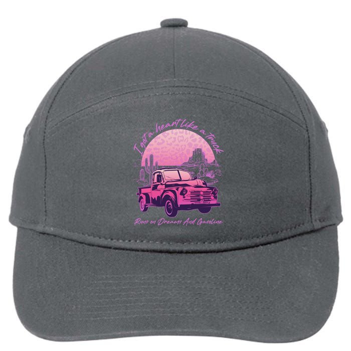 I Got A Heart Like A Truck Runs On Dreams And Gasoline 7-Panel Snapback Hat