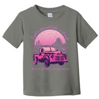 I Got A Heart Like A Truck Runs On Dreams And Gasoline Toddler T-Shirt