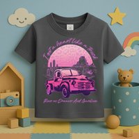 I Got A Heart Like A Truck Runs On Dreams And Gasoline Toddler T-Shirt