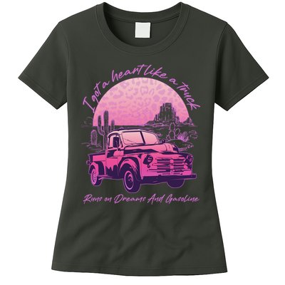 I Got A Heart Like A Truck Runs On Dreams And Gasoline Womens T-Shirt