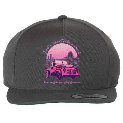 I Got A Heart Like A Truck Runs On Dreams And Gasoline Wool Snapback Cap