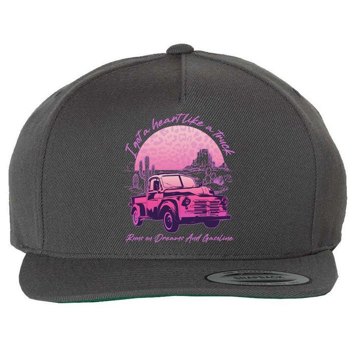 I Got A Heart Like A Truck Runs On Dreams And Gasoline Wool Snapback Cap