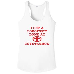 I Got A Lobotomy Done At Toyotathon Ladies PosiCharge Competitor Racerback Tank