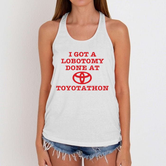 I Got A Lobotomy Done At Toyotathon Women's Knotted Racerback Tank