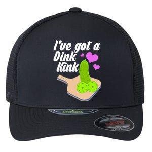 I've Got A Dink Kink Pickle Ball Flexfit Unipanel Trucker Cap