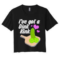 I've Got A Dink Kink Pickle Ball Women's Crop Top Tee