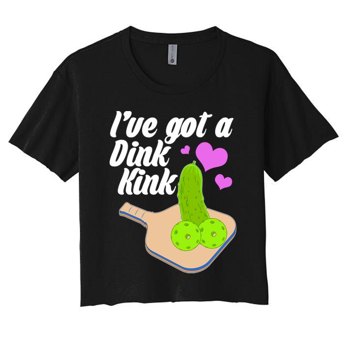 I've Got A Dink Kink Pickle Ball Women's Crop Top Tee
