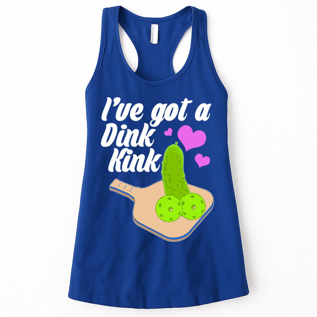 I've Got A Dink Kink Pickle Ball Womens Tank Top