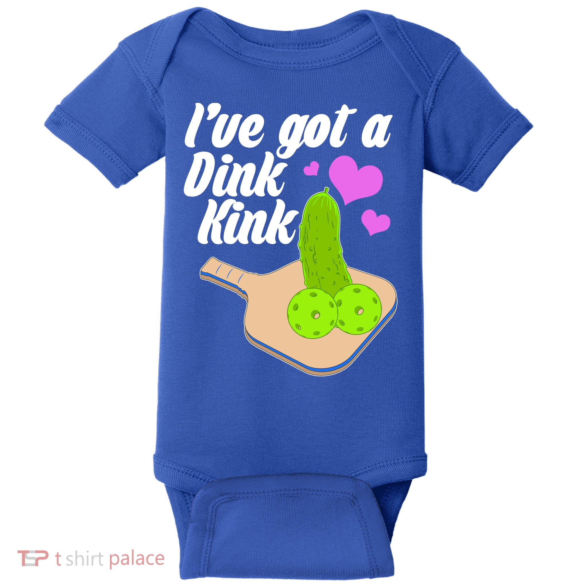 I've Got A Dink Kink Pickle Ball Baby Bodysuit