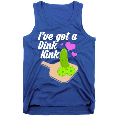 I've Got A Dink Kink Pickle Ball Tank Top