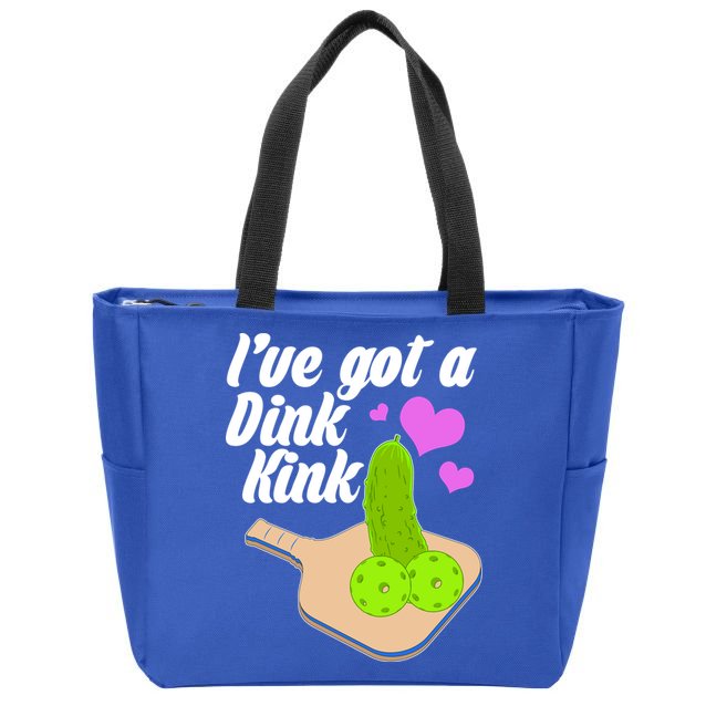 I've Got A Dink Kink Pickle Ball Zip Tote Bag