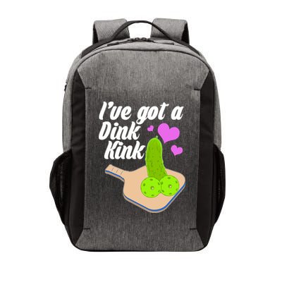 I've Got A Dink Kink Pickle Ball Vector Backpack