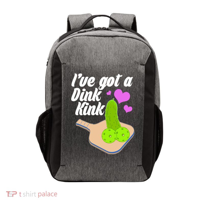 I've Got A Dink Kink Pickle Ball Vector Backpack