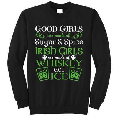 Irish Girl are Whiskey on Ice St. Patrick's Day Tall Sweatshirt