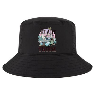 I Got A Heart Like A Truck Runs On Dreams Cool Comfort Performance Bucket Hat