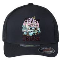 I Got A Heart Like A Truck Runs On Dreams Flexfit Unipanel Trucker Cap