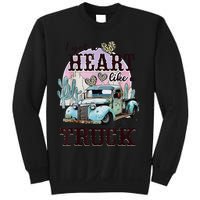I Got A Heart Like A Truck Runs On Dreams Sweatshirt