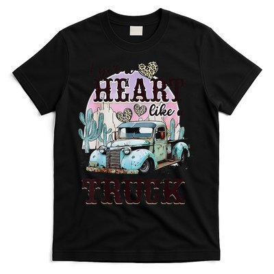 I Got A Heart Like A Truck Runs On Dreams T-Shirt