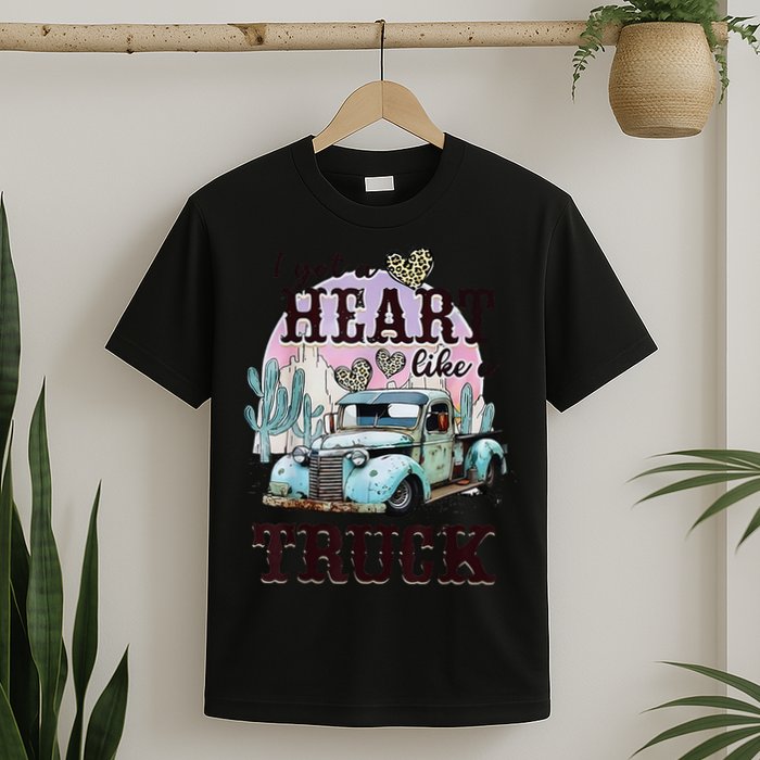 I Got A Heart Like A Truck Runs On Dreams T-Shirt
