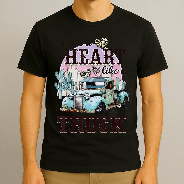 I Got A Heart Like A Truck Runs On Dreams T-Shirt