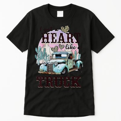 I Got A Heart Like A Truck Runs On Dreams Tall T-Shirt