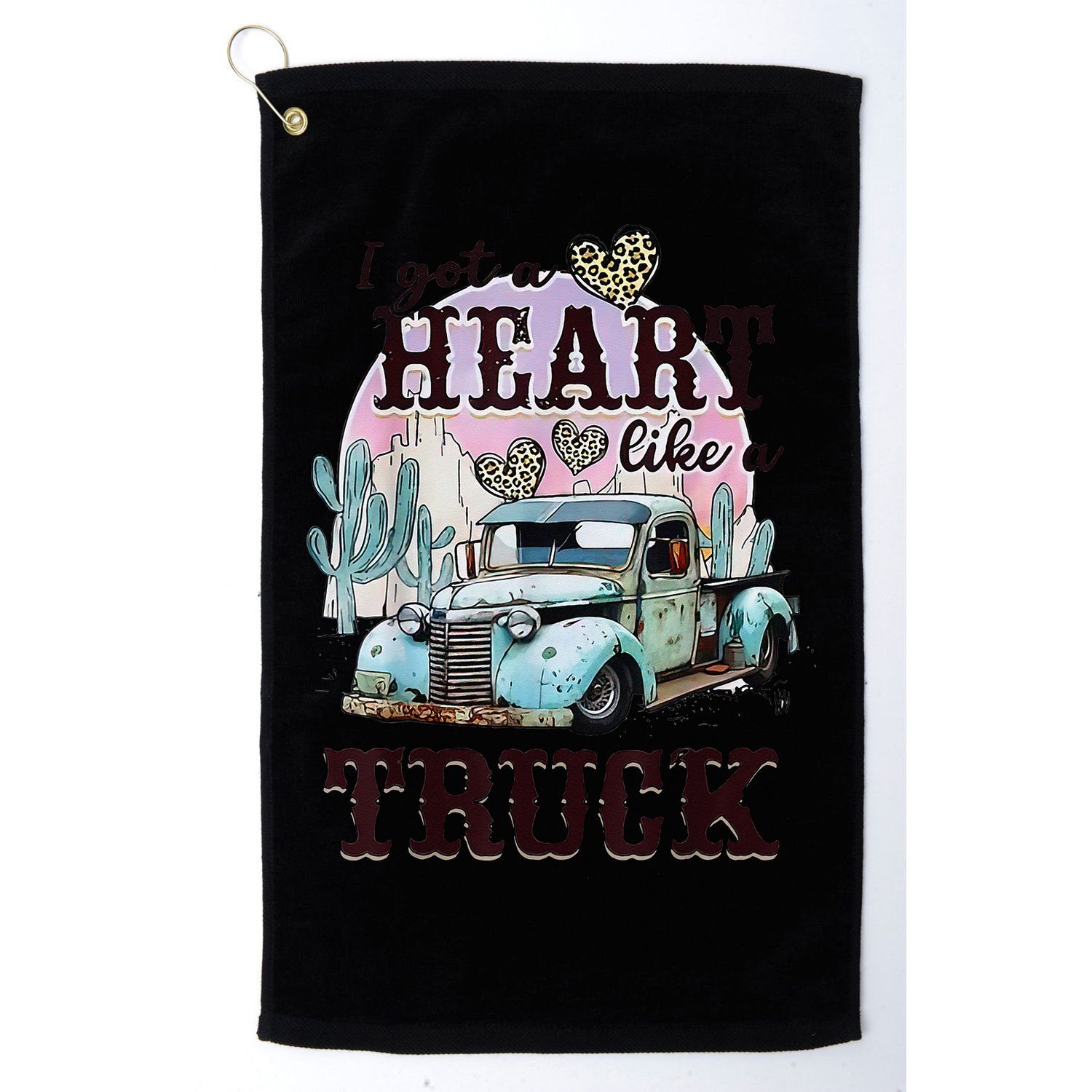 I Got A Heart Like A Truck Runs On Dreams Golf Towel