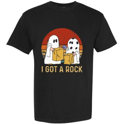 I Got A Rock Halloween Trick Or Treat Ghost Garment-Dyed Heavyweight T-Shirt