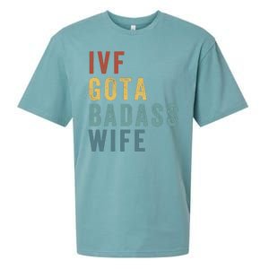 Ivf Got A Badass Wife Ivf Dad Transfer Day Infertility Ivf Daddy Sueded Cloud Jersey T-Shirt