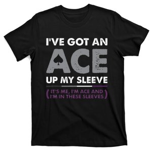 I've Got An Ace Up My Sleeve Funny Panromantic Asexual Pride T-Shirt