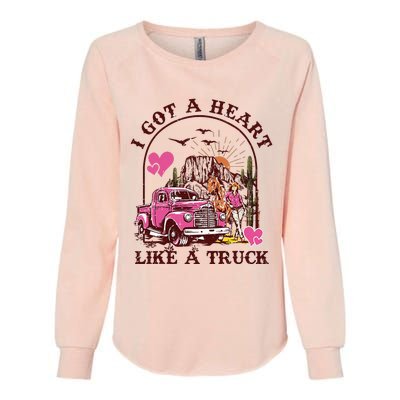 I Got A Heart Like A Truck Western Country Music Cowboy Womens California Wash Sweatshirt