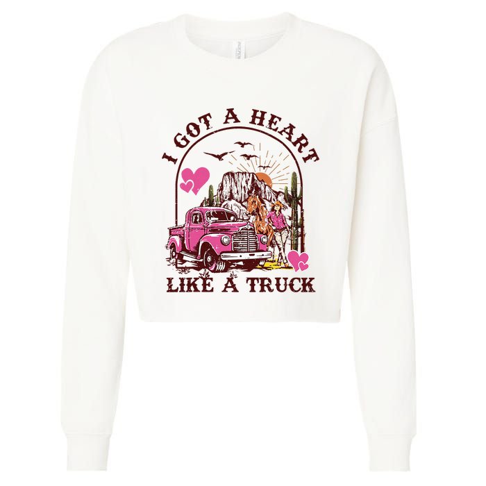 I Got A Heart Like A Truck Western Country Music Cowboy Cropped Pullover Crew